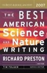 Tim Folger, Richard Preston, Tim Folger, Richard Preston - Best American Science And Nature Writing 2007