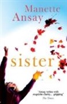 A. Manette Ansay, Ansay A. Manette - Sister