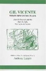 Anthony Lappin, Gil Vicente, VICENTE GIL, Anthony J. Lappin - Three Discovery Plays English and Portuguese