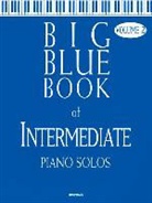 Hal Leonard Publishing Corporation (COR), Hal Leonard Corp, Hal Leonard Publishing Corporation - Big Blue Book of Intermediate Piano Solos