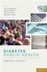 Narayan, K. M. Venkat Narayan, K. M. Venkat (EDT)/ Williams Narayan, Catherine C Cowie, Catherine C. Cowie, Cowie Catherine C.... - Diabetes Public Health