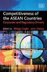 Julien Chaisse, Philippe Gugler, Philippe (EDT) Gugler, Philippe Chaisse Gugler, Julien Chaisse, Philippe Gugler - Competitiveness of the Asean Countries
