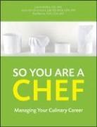 Brad Barnes, Lisa M Brefere, Lisa M. Brefere, Lisa M. Drummond Brefere, Karen E Drummond, Karen E. Drummond... - So You Are a Chef