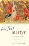 Matthews, Shelly Matthews, Matthews Shelly - Perfect Martyr