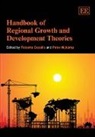 Roberta Nijkamp Capello, Roberta/ Nijkamp Capello, Roberta Capello, Peter Nijkamp - Handbook of Regional Growth and Development Theories