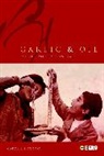 Carol F Helstosky, Carol F. Helstosky, Helstosky Carol F. - Garlic and Oil