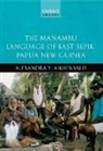 Alexandra Aikhenvald, Alexandra (Professor and Research Leader Aikhenvald, Alexandra Y. Aikhenvald - The Manambu Language of East Sepik, Papua New Guinea