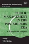 John Fenwick, John Mcmillan Fenwick, John/ Mcmillan Fenwick, Janice McMillan, John Fenwick, Janice McMillan - Public Management in the Postmodern Era