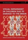 Martin Bax, Gn Dutton, Gordon Dutton, Gordon Bax Dutton, Gordon/ Bax Dutton, Martin Bax... - Visual Impairment in Children Due to Damage to the Brain