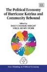 Emily (EDT) Chamlee-Wright, Emily Storr Chamlee-Wright, Emily Chamlee-Wright, Virgil Henry Storr - Political Economy of Hurricane Katrina and Community Rebound