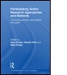 Mike Kesby, Sara Kindon, Sara Louise Kindon, Sara Pain Kindon, KINDON SARA PAIN RACHEL KESBY M, Rachel Pain... - Participatory Action Research Approaches and Methods
