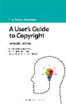 Jonathan Cornthwaite, Michael Flint, Michael Thorne Flint, Tom Rivers, Tom Thorne Rivers, Thorne... - User''s Guide to Copyright