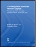 Faizal Bin Yahya, Faizal (National University of Singapor Bin Yahya, Faizal (National University of Singapore) bin Yahya, Faizal Kaur Bin Yahya, Arunajeet Kaur, Arunajeet (Australian National University) Kaur... - Migration of Indian Human Capital