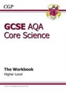 CGP Books, Richard Parsons - Gcse Core Science Aqa Workbook