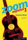 Kirsty Thathapudi, Thathapudi Kirsty - Zoom Espanol 1 Teacher Book
