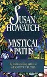 Susan Howatch - Mystical Paths
