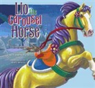 Carol M./ Moen Wing, Carol Moen Wing, Ruth Moen - Lio the Carousel Horse