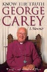 George Carey - Know the Truth