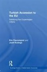 Eric Faucompret, Eric Faucompret, Eric (University of Antwerp Faucompret, Eric Konings Faucompret, Eric/ Konings Faucompret, FAUCOMPRET ERIC KONINGS JOZEF... - Turkish Accession to the Eu