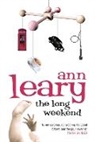 Ann Leary, Leary Ann - The Long Weekend