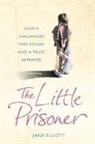 Jane Elliott - The Little Prisoner
