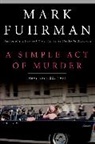 Mark Fuhrman - A Simple Act of Murder