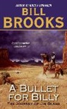 Bill Brooks, Brooks Bill - A Bullet for Billy