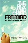 Mitch Myers - The Boy Who Cried Freebird