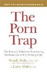 Larry Maltz, Wendy Maltz - The Porn Trap