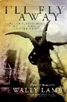 I'll Fly Away contributors, Wally Lamb - I''ll Fly Away