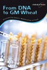 John Farndon - From Dna to Gm Wheat