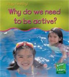Angela Royston - Why Do We Need to Be Active?