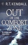 R T Kendall Ministries Inc, R T Kendall Ministries Inc., R T Kendall, R. T. Kendall, R.T. Kendall - Out of the Comfort Zone: Is Your God Too Nice?