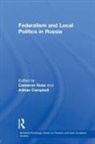 Cameron Ross, Cameron Ross, Cameron (EDT)/ Campbell Ross, Cameron Campbell Ross, ROSS CAMERON CAMPBELL ADRIAN, Adrian Campbell... - Federalism and Local Politics in Russia