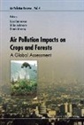 Lisa (Univ of York Emberson, Lisa Ashmore Emberson, Mike Ashmore, Mike (Univ Of York Ashmore, Marisa Domingos, Lisa Emberson... - Air Pollution Impacts on Crops and Forests: A Global Assessment