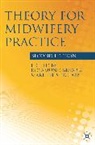 Rosamun Bryar, Rosamund Bryar, Rosamund (City University London Bryar, Rosamund Sinclair Bryar, Marlene Sinclair, Professor Marlene Sinclair... - Theory for Midwifery Practice