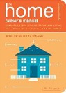 Jude Buffum, Paul Kepple, Dan Ramsey, The Fix-It Club, Jude Buffum, Paul Kepple - The Home Owner's Manual