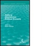 Susan Strange, Strange Susan, Susan Strange, Susan Strange, Strange Susan - Paths to International Political Economy (Routledge Revivals)