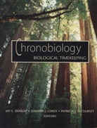 Patricia J. DeCoursey, Jay C. Dunlap, Jay C. Loros Dunlap, Jay C./ Loros Dunlap, Jennifer J. Loros - Chronobiology