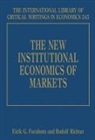 Eirik G. Furubotn, Eirik G. Richter Furubotn, Eirik/ Richter Furubotn, Rudolf Richter, Eirik G. Furubotn, Rudolf Richter - New Institutional Economics of Markets