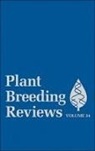 J Janick, J. Janick, Jules Janick, Jules (Purdue University) Janick, JANICK JULES, J. Janick... - Plant Breeding Reviews, Volume 34