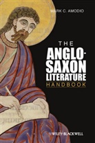 Mark Amodio, Mark C Amodio, Mark C. Amodio, Mark C. (Vassar College Amodio, Mark C. R. Amodio, MC Amodio - Anglo Saxon Literature Handbook