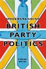 S Driver, Stephen Driver, Stephen (Roehampton University) Driver, Driver Stephen - Understanding British Party Politics