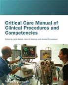 Cottle, Mallett, J Mallett, Jane (Head of Nursing Practice Mallett, Jane Albarran Mallett, Ruth (EDT) Towell... - Critical Care Manual of Clinical Procedures and Competencies