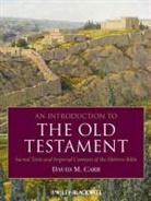 David M Carr, David M. Carr, David M. (Union Theological Seminary Carr, David Mclain Carr, Dm Carr, Carr David M. - Introduction to the Old Testament