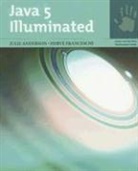 Julie Anderson, Julie Franceschi Anderson, Herve Franceschi - Java 5 Illuminated