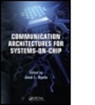 Josa(c) L. Ayala, Jose L. Ayala, Jose L. (Complutense University of Madrid Ayala, Josa(c) L. Ayala, Jose L. Ayala, José L. Ayala... - Communication Architectures for Systems-On-Chip