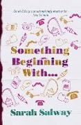 Sarah Salway,  Salway Sarah - Something Beginning With
