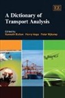 Kenneth (EDT) Button, Kenneth Vega Button, Kenneth Button, Peter Nijkamp, Henry Vega - Dictionary of Transport Analysis
