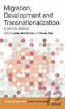 Nina (EDT)/ Faist Glick Schiller, Nina Glick Schiller, Nina Glick Faist Schiller, Thomas Faist, Nina Glick Schiller, Nina Glick Schiller - Migration, Development, and Transnationalization